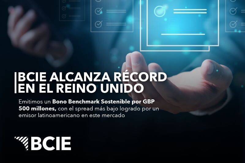 BCIE achieves record GBP 500 million bond issuance in the UK market